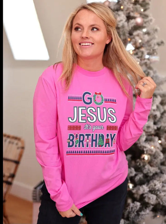 Graphic Tees Go Jesus It's Your Birthday -Pink